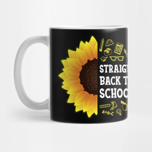 Sunflower Funny Straight Back To School First Day of School Mug